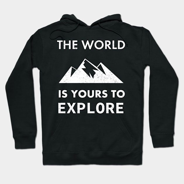 the world is yours to explore Hoodie by sj_arts